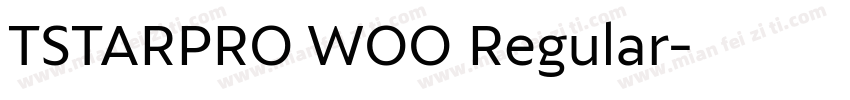 TSTARPRO WOO Regular字体转换